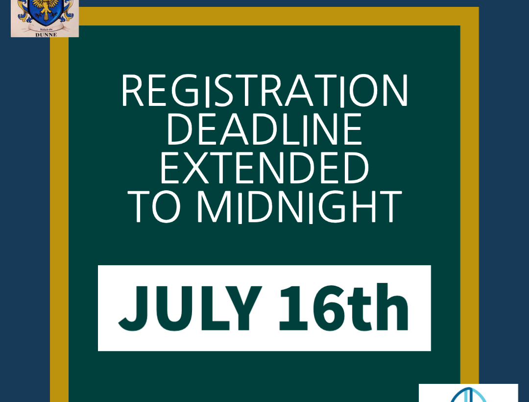 REGISTRATION DEADLINE EXTENDED TO JULY 16th!